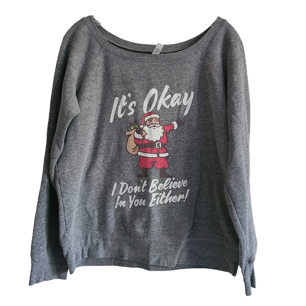 It's Ok I Don't Believe In You‎ Either Xmas Santa Crew Neck Youth Sweatshirt